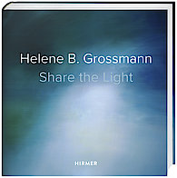 SHARE THE LIGHT, Verlag Hirmer, mit Text von Christoph Vitali und RaimundThomas, 2017